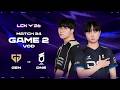 GEN vs DNS | Match 34 Game 2 | 2026 LCK
