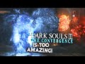 This Was THE BEST Convergence Mod Boss And It Got Even Better! - DS3 Convergence Mod Part 8