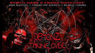 Symen Haze x Frank hatchett. Demons takin Resimi