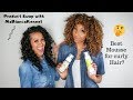 BEST MOUSSE FOR CURLY HAIR| MZBIANCARENEE TRIES OUT MY FAVORITE MOUSSES