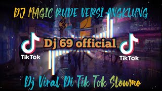 Dj Magic Rude Versi Angklung | No Copyright