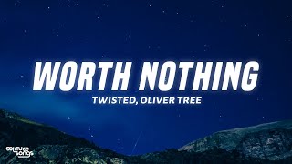 TWISTED, Oliver Tree - WORTH NOTHING (Lyrics) Resimi