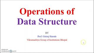 Data Structure 002  - Operations of Data Structure