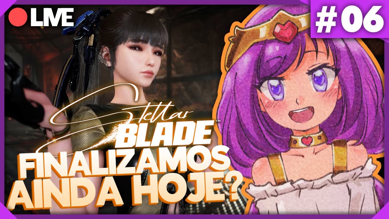 Stellar Blade: Se não Acabar Hoje não Acaba Mais!  - pt.5