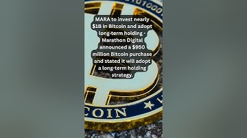 MARA to invest nearly $1B in Bitcoin and adopt long‑term holding