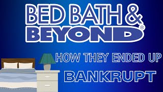 Why did Bed Bath and Beyond go Bankrupt?