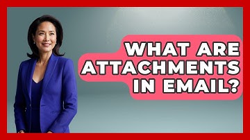What Are Attachments In Email? - TheEmailToolbox.com