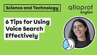 6 Tips for Using Voice Search Effectively | Science and Technology | Alloprof