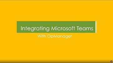 Integrating Microsoft Teams with OpManager