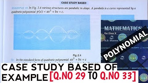 RD SHARMA CLASS 10 CASE STUDY BASED OF EXAMPLE [Q.NO-29 TO Q.NO-33] CHAPTER 2 POLYNOMIAL/MATH FEAR