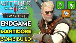 Best ALCHEMY Build In The Witcher 3 Remastered | Witcher 3 Remaster Manticore (Euphoria) Build Guide