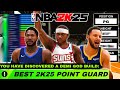NEW* BEST POINT GUARD BUILDS I THINK I BROKE the BUILDER for POINT GUARDS on NBA 2K25