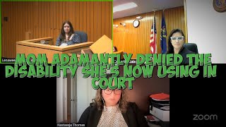 Mom 'Adamantly Denied' The Disability She's Now Using in Court