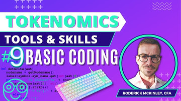 Tokenomics Tools Skills #9: Basic Coding (for smart contracts)