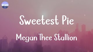 Megan Thee Stallion - Sweetest Pie (Lyrics)