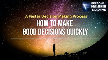Faster decision making process - Fast decision maker Must See Video