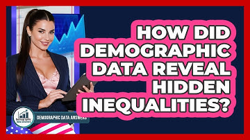 How Did Demographic Data Reveal Hidden Inequalities? - Demographic Data Answers