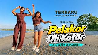 TERBARU PELAKOR OLI KOTOR LAGU DANGDUT  ACARA JOGET REMIX TERBARU ( Cinta Diaz )