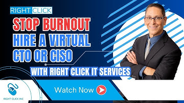 Stop Burnout: Hire a Virtual CTO or CISO with Right Click IT Services