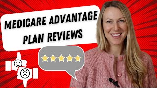 Medicare Advantage Plan Reviews ⭐️ (from real people)