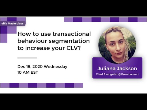 How To Use Transactional Behaviour Segmentation To Increase Your CLV?
