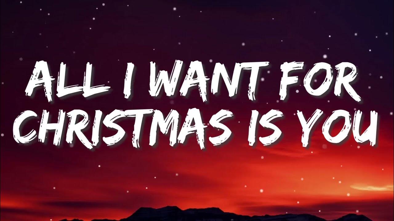 All I Want For Christmas Is You Tekst Mariah Carey - All I Want For Christmas Is You (Lyrics) - YouTube