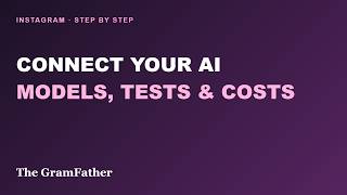 GramFather AI Setup Tutorial: Connect OpenRouter, Choose Models & Control Costs
