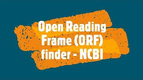 OPEN READING FRAME (ORF) FINDER - NCBI #ORF #ORFFINDER #Openreadingframe #BLAST #NCBI