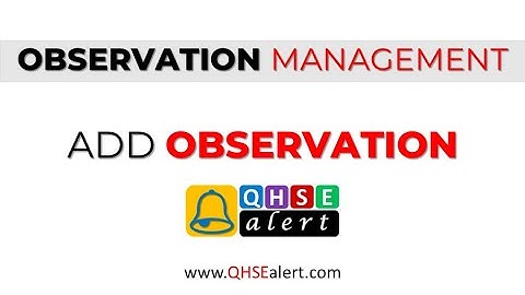 Add Observation - A Video Tutorial