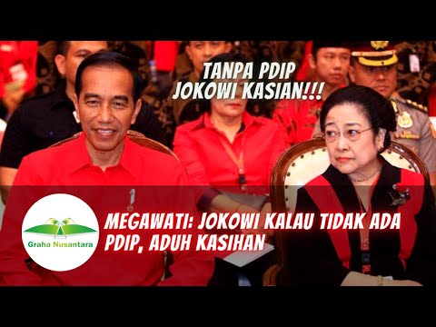 Megawati Jokowi Kalau tidak Ada PDIP, Aduh Kasihan