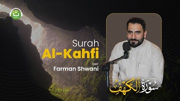 Bacaan Merdu Surah Al-Kahfi سورة الكهف || Farman Shwani | Tadabbur Daily