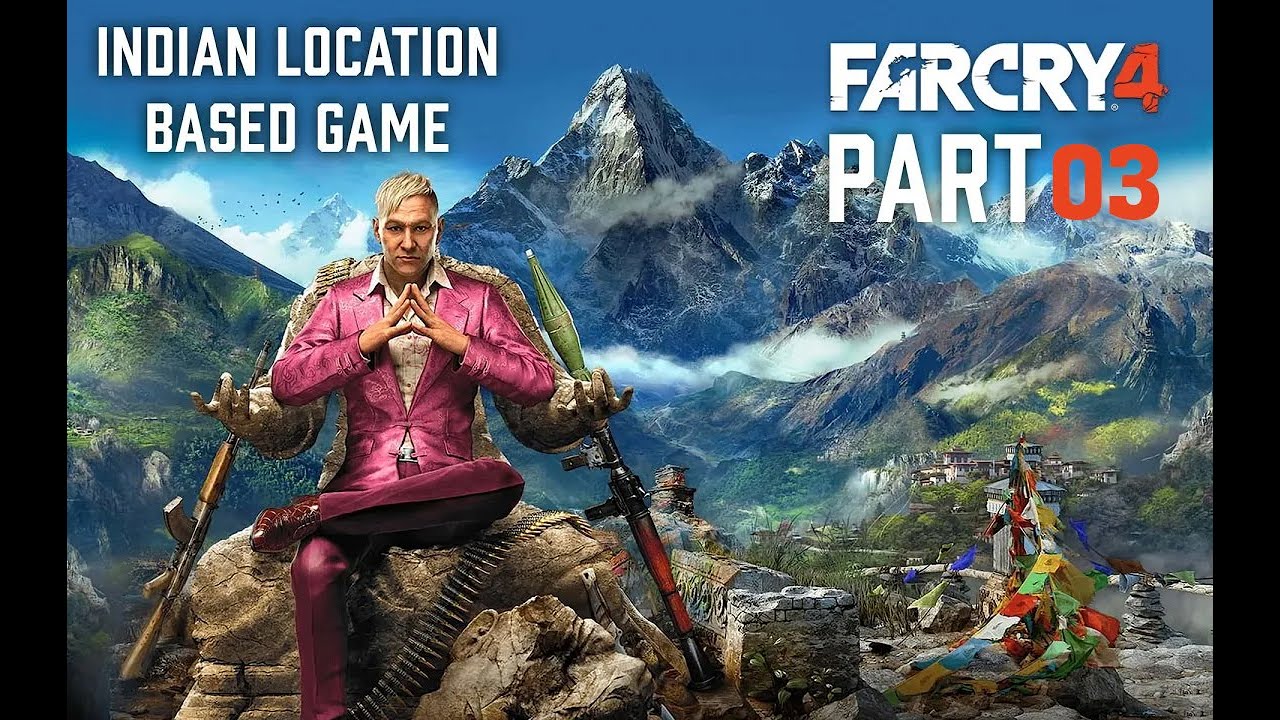 Far Cry 4 - Part 03