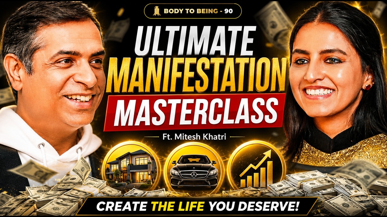 Law of attraction- Money, Power, Love, Manifestation | Mitesh Khatri on Body To Beiing | Shlloka