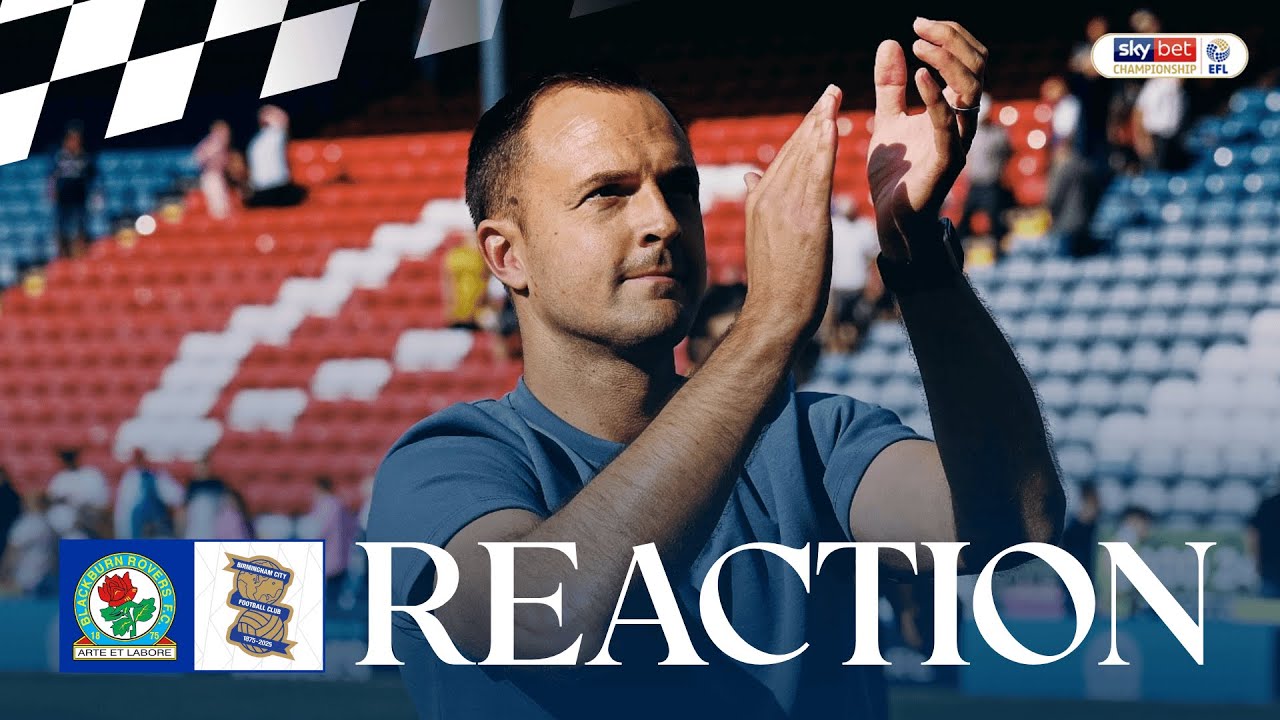 REACTION | Chris Davies | Blackburn Rovers 1-2 Birmingham City