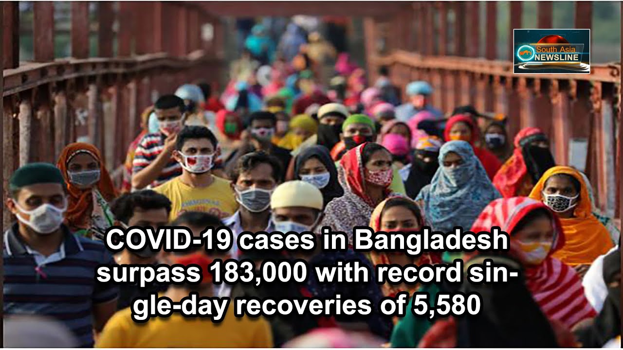 COVID-19 cases in Bangladesh surpass 183,000 with record single-day ...