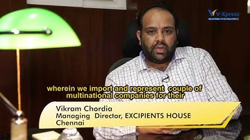 Mr. Vikram Chordia, Managing Director, Excipients House, Chennai