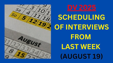 DV 2025: Scheduling of Interviews from Last Week