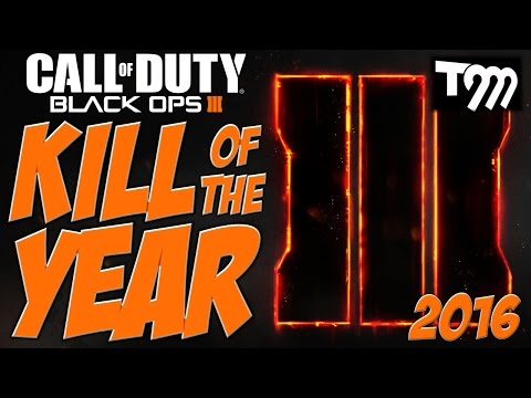 Black Ops 3 - KILL OF THE YEAR 2016