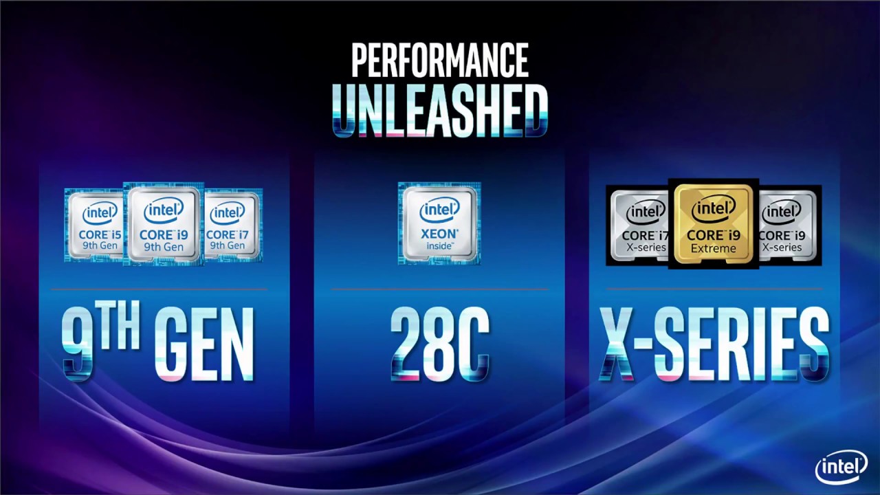 intel xeon คือ  Update New  Tất cả về CPU mới của Intel: Xeon 28 nhân OC, Core X mới, Core i thế hệ 9 với 8 nhân