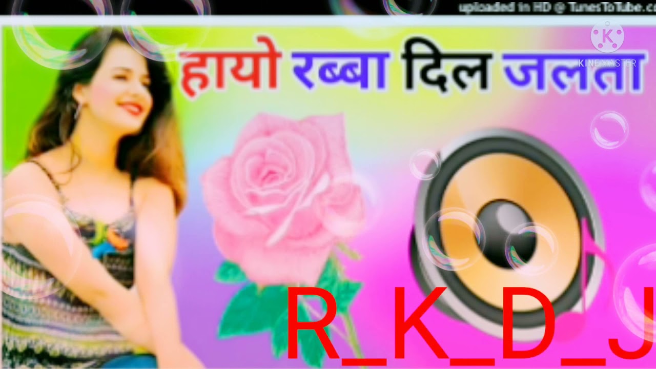 hayo Rabba Dil jalta hai DJ mix song jhuthe sab raste Hain pyar bantane San 2021