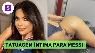 Suzy Cortez Faz Tatuagem Íntima Em Homenagem A Lionel Messi