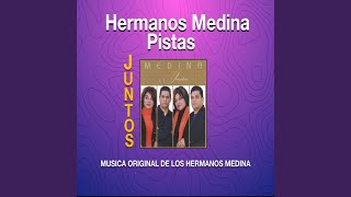 Video thumbnail of "Hermanos Medina - El Mi Vida Cambio"