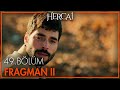 Hercai 49. Bölüm 2. Fragmanı