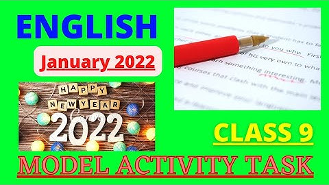 CLASS 9 ENGLISH MODEL ACTIVITY TASK JANUARY 2022| ENGLISH CLASS 9 MODEL ACTIVITY TASK JANUARY 2022