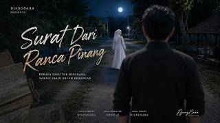 Surat Dari Rancapinang - Musik Lirik (Djangnara)
