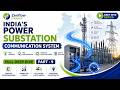 ⚡ India's Power Substation Deep Dive Series | Part 9 – Communication Systems ⚡