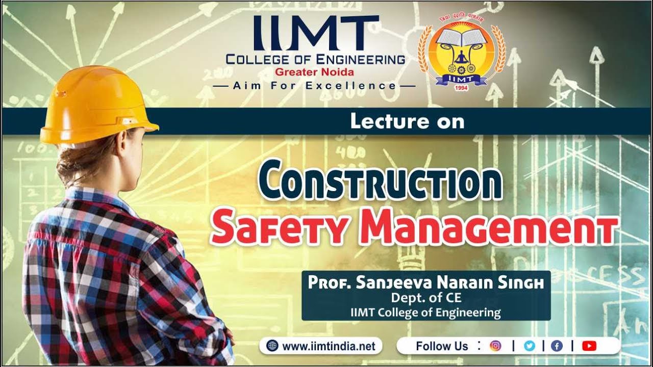 Construction Safety Management | B.Tech Civil Engineering | IIMT College of Engineering Delhi NCR
