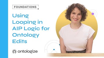 Using Looping in AIP Logic for Ontology Edits
