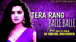 😈 TERA _RANG _BALLE _BALLE🔥||😎TAPORI DANCE MIX || DJ NIKHIL BHANDER X VISHAL MUDAFRA