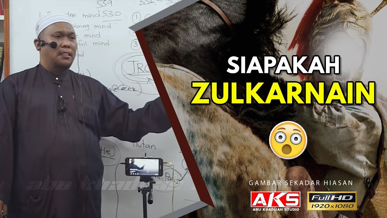 107 | Siapakah Zulkarnain | Ustaz Auni Mohamed | Okt 2017